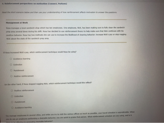 4. Reinforcement perspectives on motivation (Connect, Perform) Read the short scenario below and then use your understanding