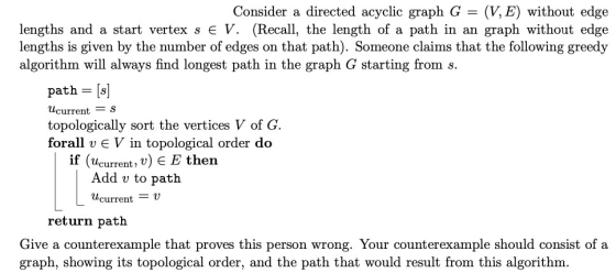 Consider a directed acyclic graph G = (V, E) without edge lengths and a start vertex s E V. (Recall, the length of a path in