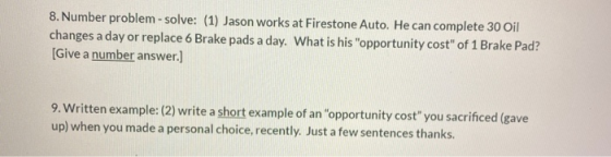 8. Number problem-solve: (1) Jason works at Firestone Auto. He can complete 30 Oil changes a day or replace 6 Brake pads a da