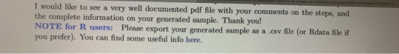 I would like to see a very well documented pdf file with your comments on the steps, and the complete information on your gen