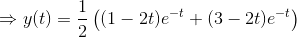 \Rightarrow y(t)=\frac{1}{2}\left ((1-2t)e^{-t}+(3-2t)e^{-t}\right )