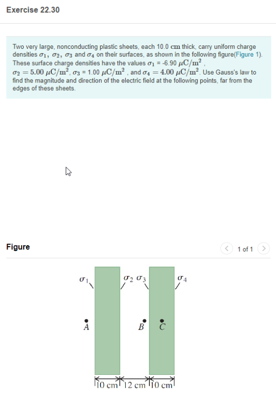 Exercise 22.30 Two very large, nonconducting plastic sheets, each 10.0 cm thick, carry uniform charge densities 01, 02, 03 an