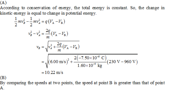 According to conservation of energy, the total energy is constant. So, the change in kinetic energy is equal to change in pot