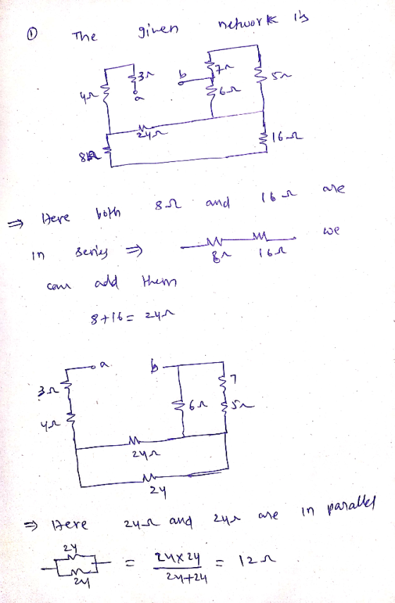 is network o the given network is The sor Here both in series » and its are m n o we com add them 8+16=zyn سالم ssa . Чл 24M