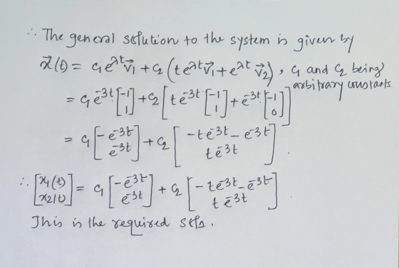 .. The general solution to the system is given by 211 = centai + (teatriteam ra), G and cy being obitrary = 42*[]+s[te* [!]*e