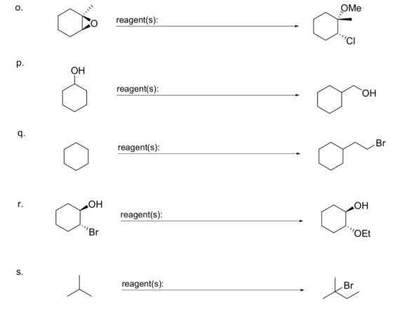 ОМе О. reagent(s): CI р. ОН reagent(s): ОН q. Br reagent(s): НО reagent(s): r. Но° OEt Br S. reagent(s) Br