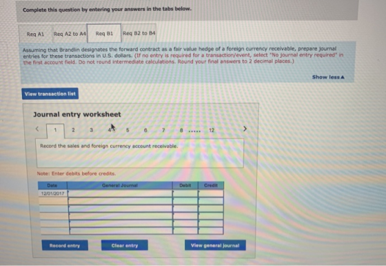 Complete this question by entering your answers in the tabs below. Req A1 Req A2 to A4 Req B1 Req B2 to B4 Assuming that Bran