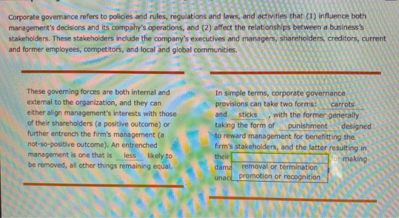 LS Corporate governance refers to policies and rules, regulations and laws, and activities that (1) influence both management