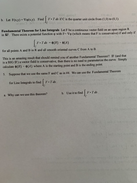 F.Tds if C is the quarter unit circle from (1,0) to (0,1). b. Let F(x,y)=VQ(x,y). Find otomo 19 Il Fundamental Theorem for Li