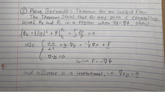 1 2 Prove Bernoullis Theorem for an inviscid flow The Theorem states that for any path C connecting ] points Po and Pi in a