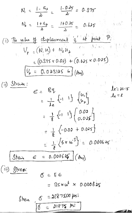 1-0.05 z = 0.375 2 Nchi tota la cite = 0.375 No a la hip - 140.35 0.bas (1) The value of cisplacement q at point P. Up : (N.