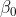 \beta_0