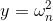 y=\omega _{n}^{2}