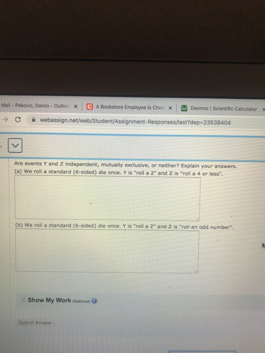 Mail - Pekovic, Danilo - Outloo x C A Bookstore Employee is Choo x Desmos | Scientific Calculator → C webassign.net/web/Stude