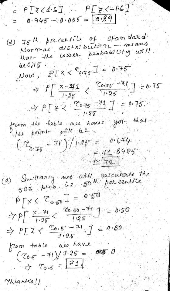 s [<16] - P[z<-N6] = 0.94.55 -0.055 = 10:89 , 5. d) 75 the percentile of standard Normal distribution means that the lower pr