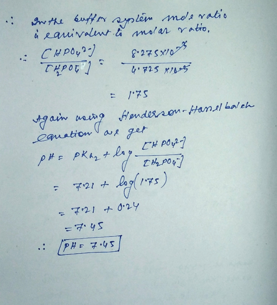 . Dor the buffer splên mole ratio. à eauivalent to molar ratio. in CHPO4 22) 8.275x10 TKPOED 725 Xlores = 1075 Again ascung f