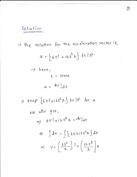 Sotution the TelaHon for the accelevation vector is → here, a dvldt