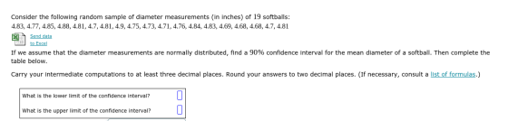 Consider the following random sample of diameter measurements (in inches) of 19 softballs: 4.83, 4.77, 4.85, 4.88, 4.81, 4.7,