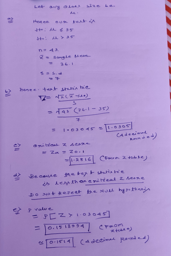 Let arg Close size Le. als Henee our test in Ho u < 35 to: a > 35 n = 4 3 x = sangle Mean 361 s sod b) Henee. text statix te