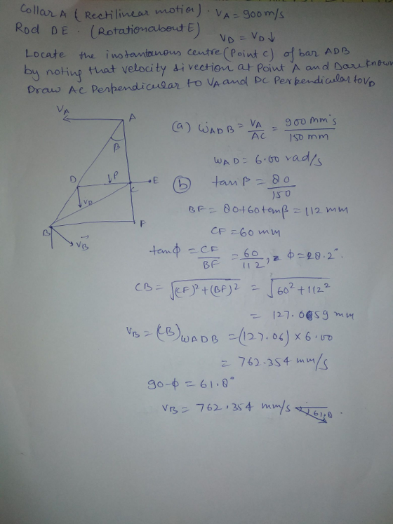 Collar A (Rechilinesa Rod DE (Rotationauoort E VD Vb Locate the instantaun0WJ Cade(Point c) ban ADB notiug that velocity si vection at Poiut A and Dartne Drous Ac Penpendianaan to Vaanal pe Pex bendi alar tovo Be 1 2 762-254, mm/s Vr3-762 ,354 mm/s