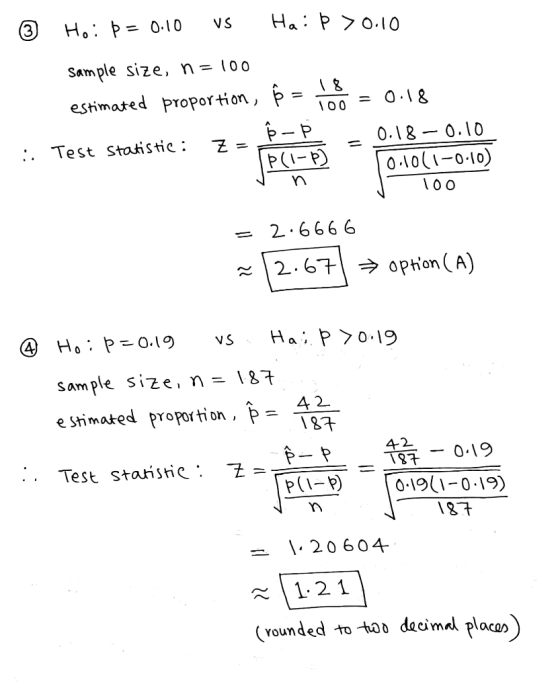Ha P 0.10 3 VS Ho: P= 0-10 Sample size, n = l00 estimated proportion, p O 8 0.18 0.10 O10(1-0-10) :. Test statistie: PCI-P 2