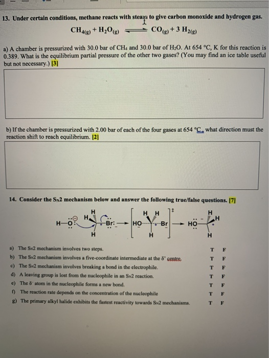13. Under certain conditions, methane reacts with steam to give carbon monoxide and hydrogen gas. CHace + H20 - CO(+ 3 H2(8)