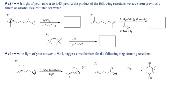 9.48 () In light of your answer to 9.43, predict the product of the following reactions we have seen previously where an alco