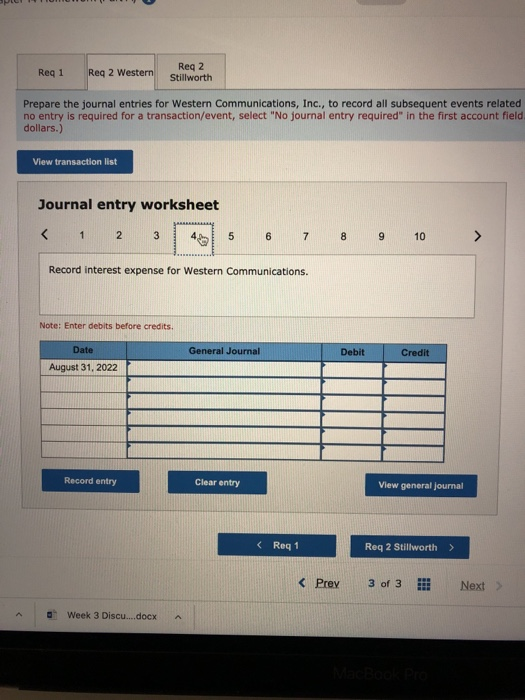Reg 1 Req 2 Western Req 2 Stillworth Prepare the journal entries for Western Communications, Inc., to record all subsequent e