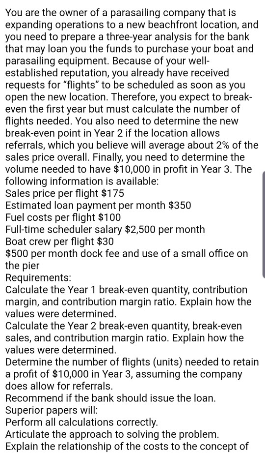 You are the owner of a parasailing company that is expanding operations to a new beachfront location, and you need to prepare