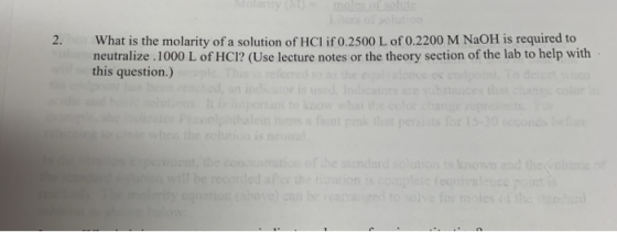2. What is the molarity of a solution of HCl if 0.2500 L of 0.2200 M NaOH is required to neutralize .1000 L of HCI? (Use lect