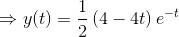 \Rightarrow y(t)=\frac{1}{2}\left (4-4t\right )e^{-t}