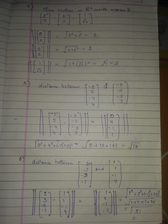 7 three vectors in Re with none 9 7 0 2 2² +0² 2 ee Tote² 2 2 1+ (13) 2 2 5 distance between 1-27 & 2 2 -3 3 ។ -20 2. - 2 4 4