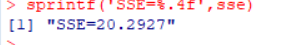 sprintf (SSE=%.4I,Sse) [1] SSE 20.2927