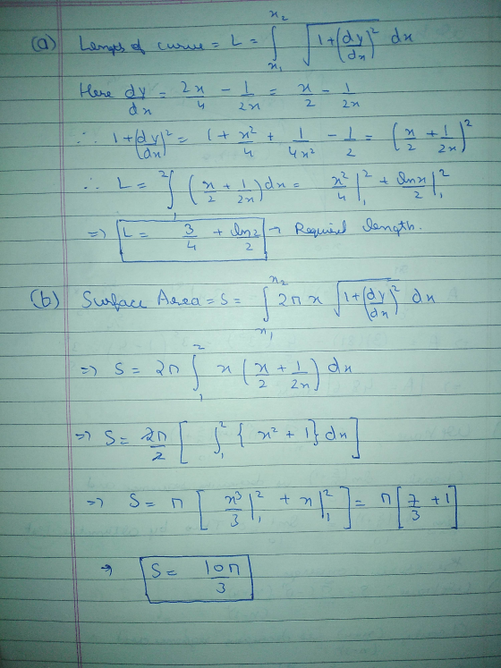 2 (a) Length of curve = L = da ng Here dy = kr 1 U 1 4 an 2n 2 2n 2. 1+/dy? zu t] + 1 un² 2 lan! 2 2 at 2 2n 11 dn 2 1/2 + lu