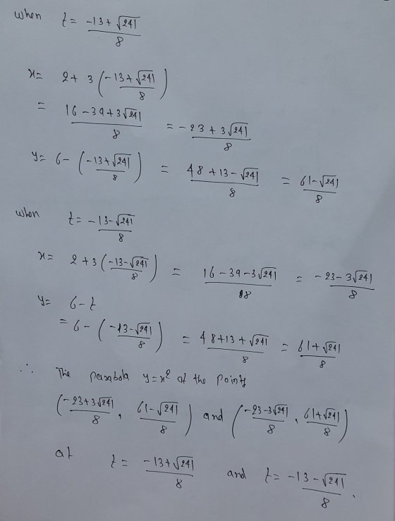 when t= -13 + √241 Ha 2+ 3 13+ /241 12 16-3943241 = -93 +3524) - 13+√241 48 + 13-√241 = 61-724) 8 when t=-13-1241 8 N= 2 +3 (