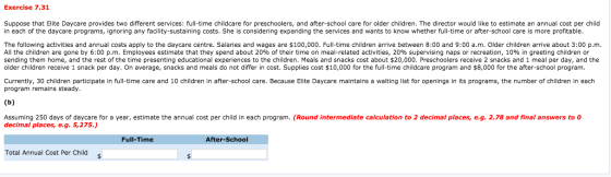 Exercise 7.31 Suppose that Elite Daycare provides two different services: full-time childcare for preschoolers, and after-sch