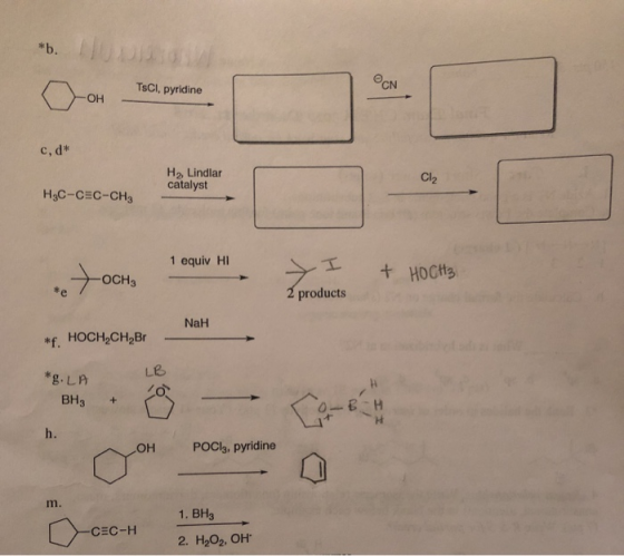 *b. CN O TSCI, pyridine oh Teci, pyridine -OH cd* H2, Lindlar catalyst CA H3C-CEC-CH3 1 equiv HI * och Teade + HOCH order + H