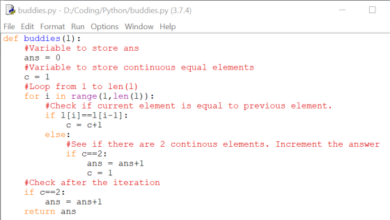 buddies.py - D:/Coding/Python/buddies.py (3.7.4) - O File Edit Format Run Options Window Help def buddies (1): #Variable to s