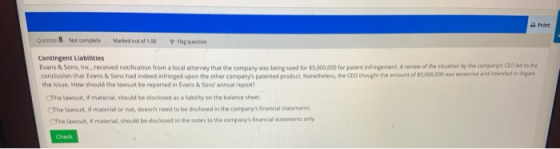 QueenB Not complete Marked out of ston Contingent Liabilities Evans & Sons, Inc. received notification from a local attorney