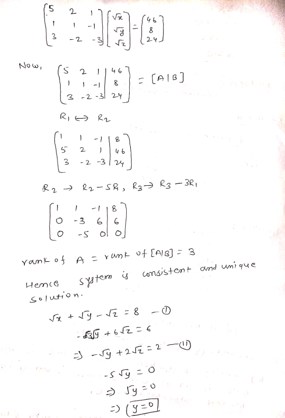 5 2 6 - - 2 ſz Now, 5 2 46 ) - [P [ 3 ] -1 3 -2-31 24 Rio R2 -1 8 5 2 46 3 - 2 -3 124 R 2 R2-SR, R3 R3 -3R, -1 8 CO -3 sed 61