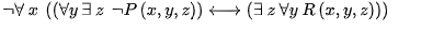 V ((Vy32 -P(x, y, z)) 4 (3 z Vy R(x, y, z)))