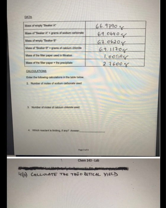 DATA Mass of emply Beaker A Mass of Beaker A + grams of sodium carbonate Mass of empty Beaker Mass of Beaker B* grams of