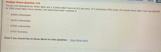NOISEA H BACK NE Multiple Choice Question 116 The per-unit standards for direct labor are 1.5 direct labor hours at $15 per h