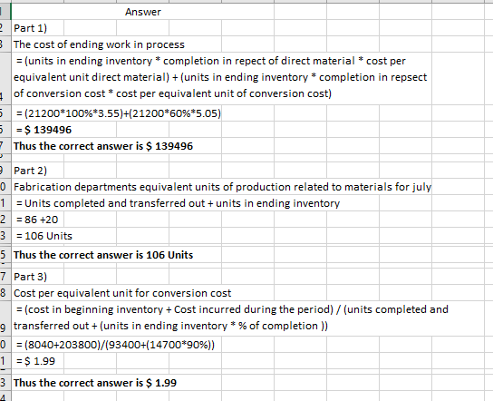 Answer e Part 1) The cost of ending work in process = (units in ending inventory completion in repect of direct material * co