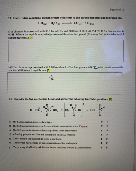 Page 6 of 14 13. Under certain conditions, methane reacts with steam to give carbon monoxide and hydrogen gas. CH4 + H2O) = C