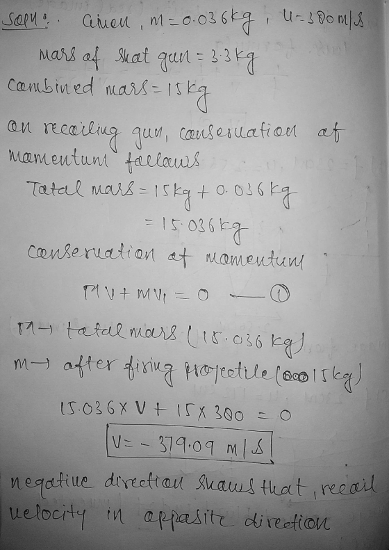 M20.03 mars of shat Soluo U=380 m/s ainen, .036kg gun = 3:3 kg combined mars = = 15kg an recailing quo, causentation at mamen