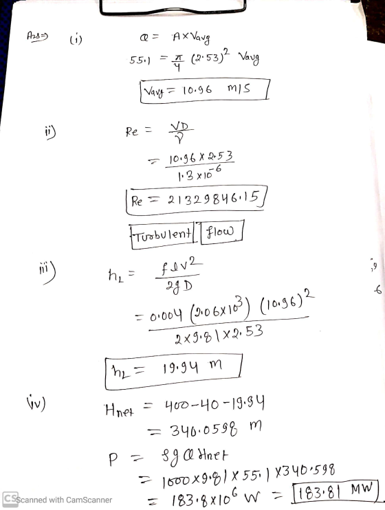 A28) Q = AX Vang 5S) = (a+53)^ ava I varg = 10.96 mis 1 Re = = 10.96 X 2053 113x106 Re=21329846:15] truobulentlI flow ] = 0.0