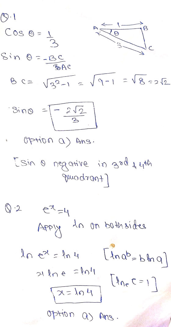 Cos o = 4 to you sin o =_BC BOAC Lo Bez v327 = 59-1 = 88=202 Bino 2 : option a) Ans. - Esin o negative in god f 4th quadrant)