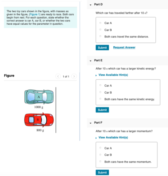 Part D Which car has traveled farther after 10 s? The two toy cars shown in the figure, with masses as given in the figure, (
