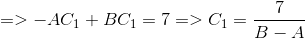 =>-AC_1+BC_1=7=>C_1=\frac{7}{B-A}